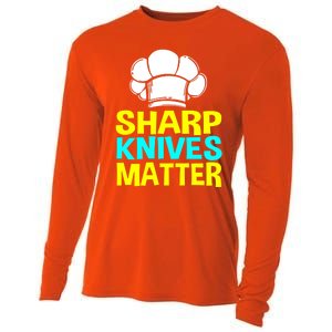 Sharp Knives Matter Chef Cook Cooking Funny Gift Gift Cooling Performance Long Sleeve Crew