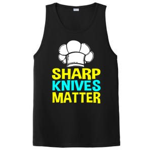 Sharp Knives Matter Chef Cook Cooking Funny Gift Gift PosiCharge Competitor Tank