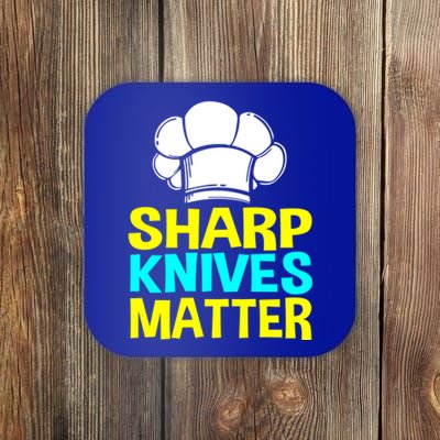 Sharp Knives Matter Chef Cook Cooking Funny Gift Gift Coaster