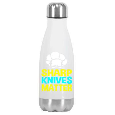 Sharp Knives Matter Chef Cook Cooking Funny Gift Gift Stainless Steel Insulated Water Bottle