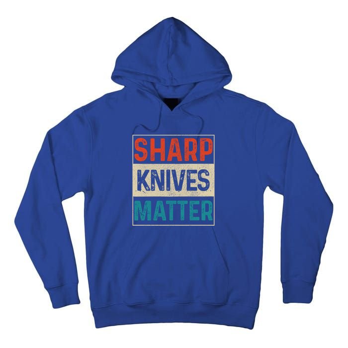 Sharp Knives Matter Funny Chef Cooking Vintage Gift Funny Gift Tall Hoodie