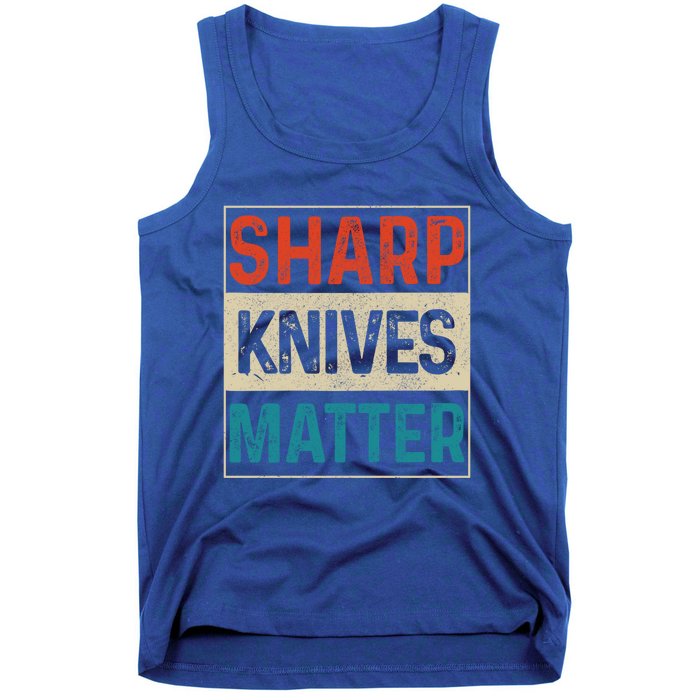 Sharp Knives Matter Funny Chef Cooking Vintage Gift Funny Gift Tank Top