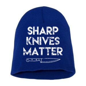 Sharp Knives Matter Chef Present Funny Saying Cooking Gift Short Acrylic Beanie