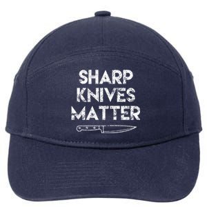 Sharp Knives Matter Chef Present Funny Saying Cooking Gift 7-Panel Snapback Hat