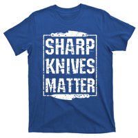 Sharp Knives Matter Chefs Tee Chef Knife Culinary Christmas Great Gift T-Shirt