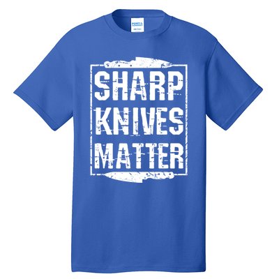 Sharp Knives Matter Chefs Tee Chef Knife Culinary Christmas Great Gift Tall T-Shirt