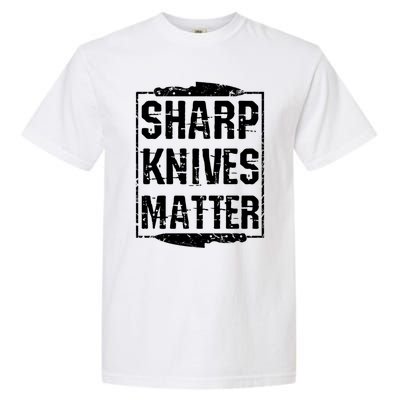 Sharp Knives Matter Chefs Tee Chef Knife Culinary Christmas Great Gift Garment-Dyed Heavyweight T-Shirt