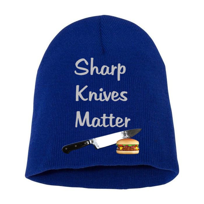 Sharp Knives Matter Cook Funny Culinary Funny Chef Gift Short Acrylic Beanie