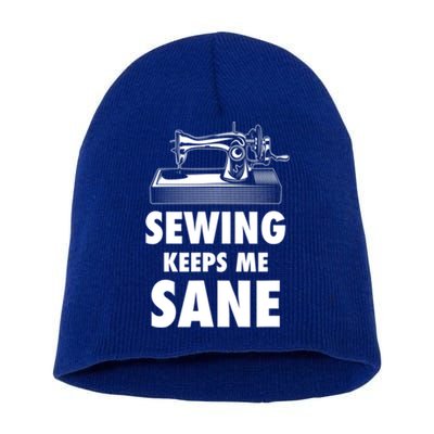 Sewing Keeps Me Sane Sewing Gift Quilting Hobby Gift Short Acrylic Beanie