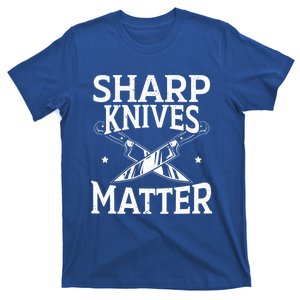 Sharp Knives Matter Culinary Chef Cute Gift T-Shirt