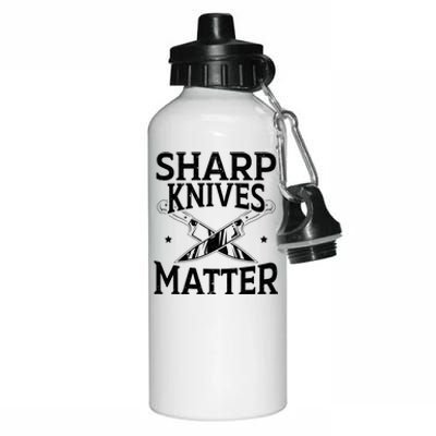 Sharp Knives Matter Culinary Chef Cute Gift Aluminum Water Bottle