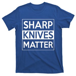 Sharp Knives Matter Funny Chef Line Cook Christmas Gift T-Shirt