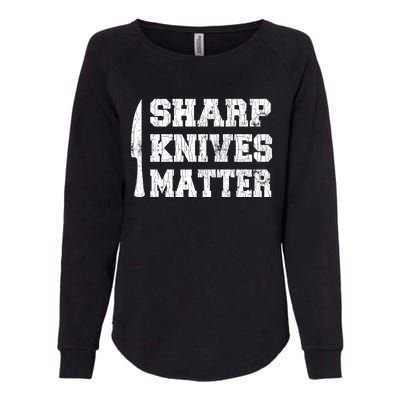 Sharp Knives Matter Funny Cook Chef Cooking Graphic Great Gift Womens California Wash Sweatshirt