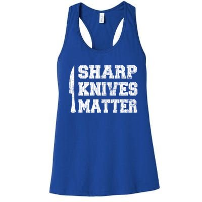 Sharp Knives Matter Funny Cook Chef Cooking Graphic Great Gift Women's Racerback Tank