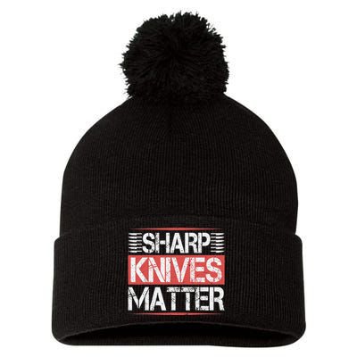 Sharp Knives Matter Funny Culinary Chef Cooking Gifts Humor Pom Pom 12in Knit Beanie