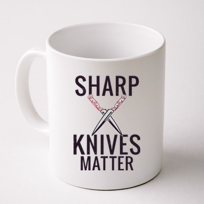 Sharp Knives Matter Funny Cooking Chefs Butcher Meaningful Gift Coffee Mug