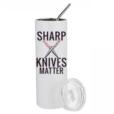 Sharp Knives Matter Funny Cooking Chefs Butcher Meaningful Gift Stainless Steel Tumbler