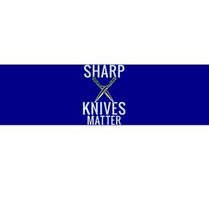 Sharp Knives Matter Funny Cooking Chefs Butcher Great Gift Bumper Sticker