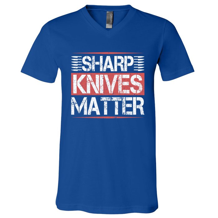 Sharp Knives Matter Funny Culinary Chef Cooking Funny Gift Humor Funny Gift V-Neck T-Shirt