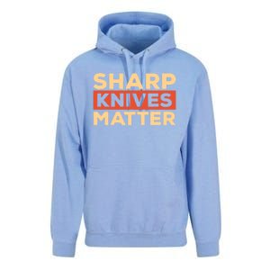 Sharp Knives Matter Funny Knife Culinary Gift Idea For Chef Gift Unisex Surf Hoodie