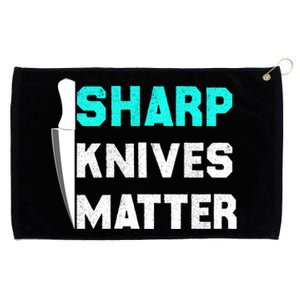 Sharp Knives Matter Funny Outfit Gift Grommeted Golf Towel