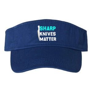 Sharp Knives Matter Funny Outfit Gift Valucap Bio-Washed Visor