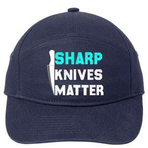 Sharp Knives Matter Funny Outfit Gift 7-Panel Snapback Hat