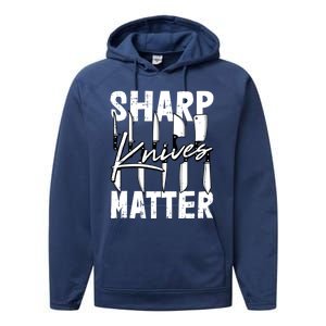 Sharp Knives Matter Motive Cooking Chef Funny Gift Performance Fleece Hoodie