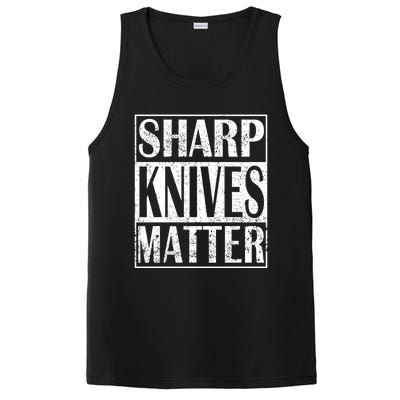 Sharp Knives Matter Outdoor Enthusiast Tee Gift PosiCharge Competitor Tank