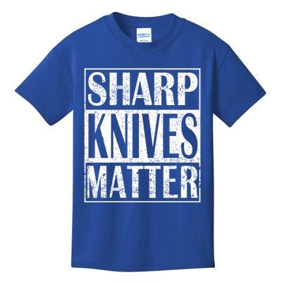 Sharp Knives Matter Outdoor Enthusiast Tee Gift Kids T-Shirt