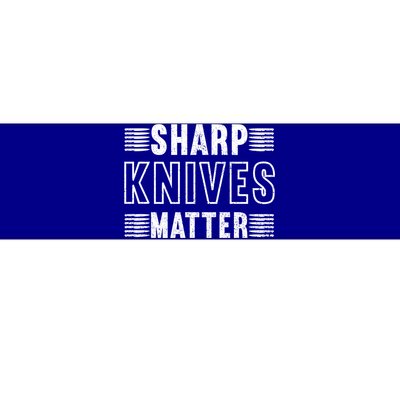 Sharp Knives Matter Cool Gift Bumper Sticker