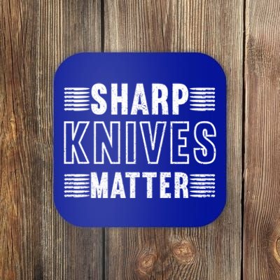 Sharp Knives Matter Cool Gift Coaster