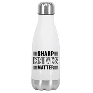 Sharp Knives Matter Cool Gift Stainless Steel Insulated Water Bottle