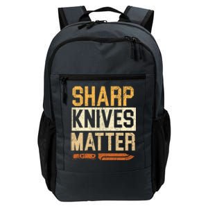 Sharp Knives Matter Knife Collector Knife Collecting Gift Daily Commute Backpack