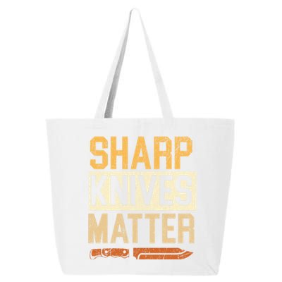 Sharp Knives Matter Knife Collector Knife Collecting Gift 25L Jumbo Tote