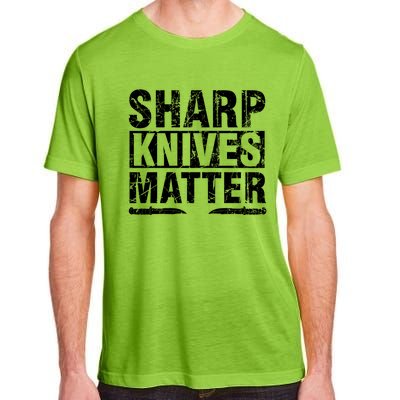 Sharp Knives Matter Knife Collecting Knives Collector Gift Adult ChromaSoft Performance T-Shirt