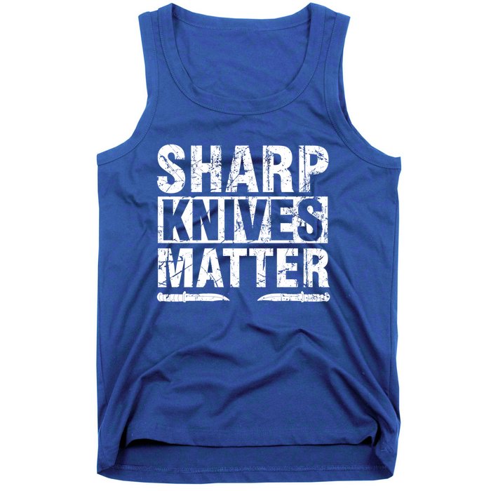 Sharp Knives Matter Knife Collecting Knives Collector Gift Tank Top