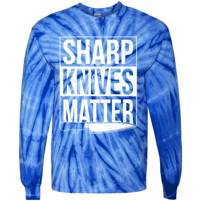 Sharp Knives Matter Cook Funny Culinary Funny Chef Gift Tie-Dye Long Sleeve Shirt