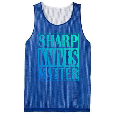 Sharp Knives Matter Outdoor Enthusiast Tee Meaningful Gift Mesh Reversible Basketball Jersey Tank