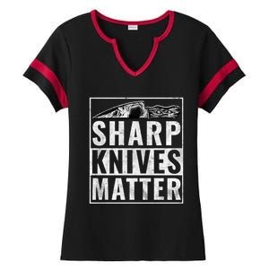 Sharp Knives Matter Funny Cook Gift Ladies Halftime Notch Neck Tee