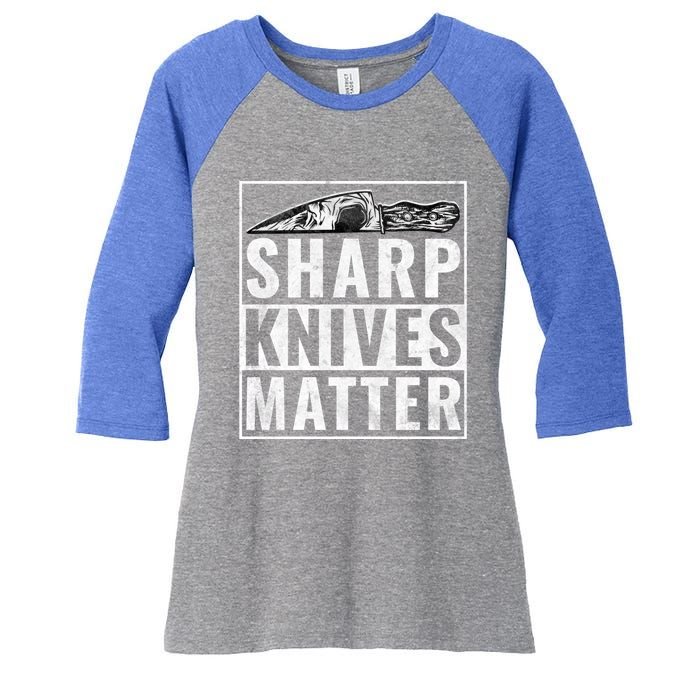 Sharp Knives Matter Funny Cook Gift Women's Tri-Blend 3/4-Sleeve Raglan Shirt