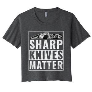 Sharp Knives Matter Funny Cook Gift Women's Crop Top Tee