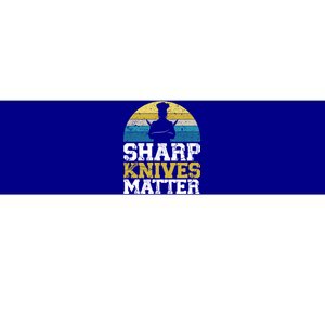 Sharp Knives Matter Pastry Chef Cooking Culinary Meaningful Gift Bumper Sticker