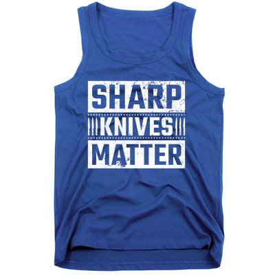 Sharp Knives Matter Knife Collector Gift Tank Top