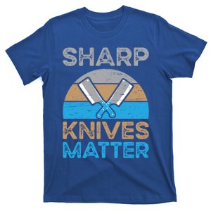 Sharp Knives Matter Recipe Ingredients Culinary Chef Gift T-Shirt