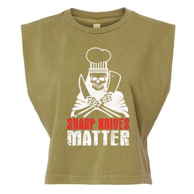 Sharp Knives Matter Gift Funny Cooking Chef Gift Garment-Dyed Women's Muscle Tee