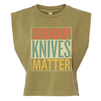 Sharp Knives Matter Gift Chef Knives Gift Funny Outfit Gift Garment-Dyed Women's Muscle Tee