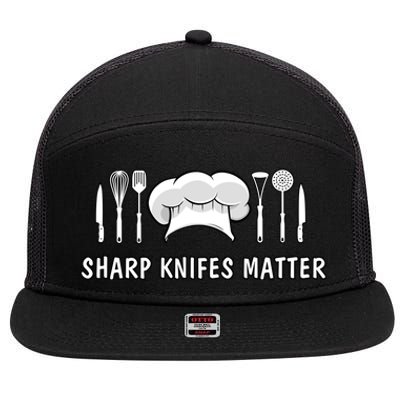 Sharp Knifes Matter Cooking Chef Utensils Cook Great Gift 7 Panel Mesh Trucker Snapback Hat