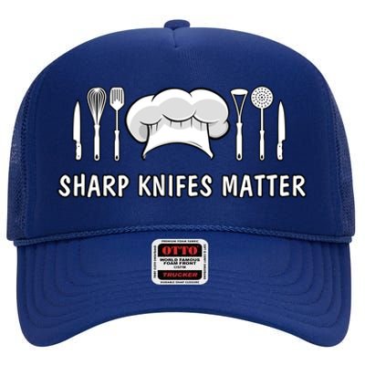 Sharp Knifes Matter Cooking Chef Utensils Cook Great Gift High Crown Mesh Back Trucker Hat