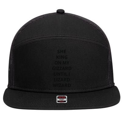 She King On My Gizzard Until I Lizard Wizard 7 Panel Mesh Trucker Snapback Hat